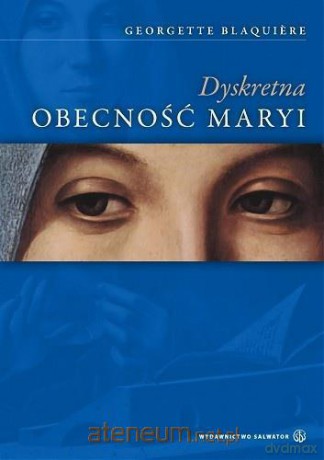 Dyskretna obecność Maryi [KSIĄŻKA]