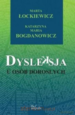Dysleksja u osób dorosłych [KSIĄŻKA]