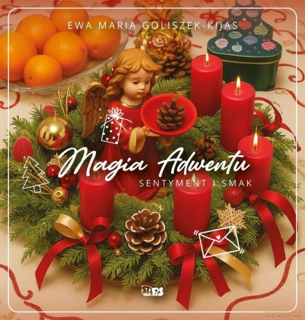 Magia Adwentu - Goliszek-Kijas Ewa Maria [KSIĄŻKA]