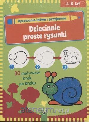 Dziecinnie proste rysunki [KSIĄŻKA]