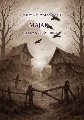 Majak - Kuśmierczyk Katarzyna [KSIĄŻKA]