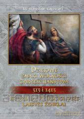 Dziejowe znaki wolności chrześcijaństwa 313 i 1413 [KSIĄŻKA]