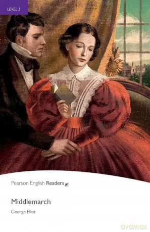 Middlemarch. Book with Digital Version and audio. Level 5 [KSIĄŻKA]