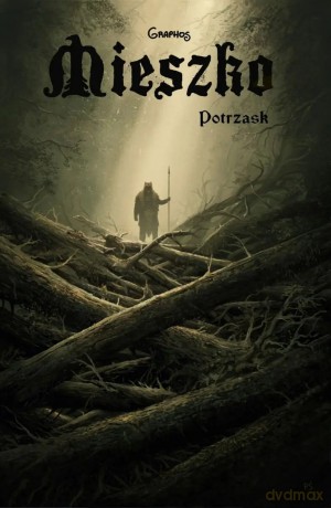 Mieszko (Tom 7) Potrzask - Przemysław Świszcz [KOMIKS]
