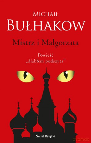 Mistrz i Małgorzata - Michaił Bułhakow [KSIĄŻKA]