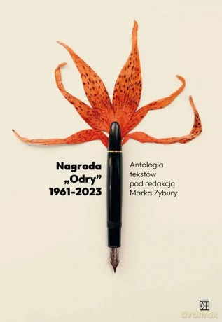 Nagroda Odry 19612023. Eseje laudacyjne - Marek Zybura [KSIĄŻKA]