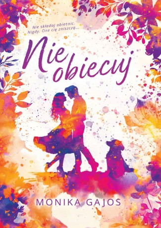 Nie obiecuj - Monika Gajos [KSIĄŻKA]