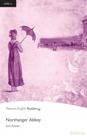Northanger Abbey. Book with Digital Version and audio. Level 6 [KSIĄŻKA]
