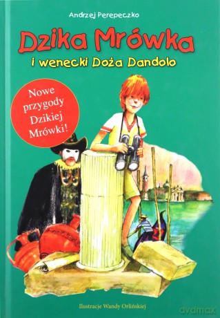 Dzika Mrówka i wenecki Doża Dandolo [KSIĄŻKA]