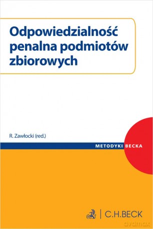 Odpowiedzialność penalna podmiotów zbiorowych [KSIĄŻKA]