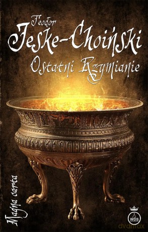 Ostatni Rzymianie - Teodor Jeske-Choiński [KSIĄŻKA]