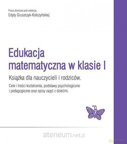 Edukacja matematyczna w klasie I [KSIĄŻKA]