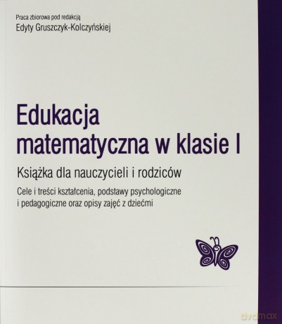 Edukacja matematyczna w klasie I [KSIĄŻKA]