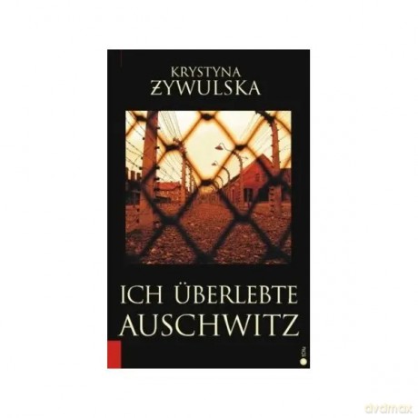 Przeżyłam Oświęcim (wersja niemiecka) - Żywulska Krystyna [KSIĄŻKA]