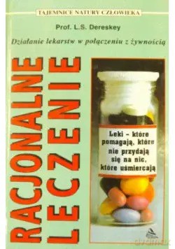Racjonalne leczenie - L. S. Dereskey [KSIĄŻKA]