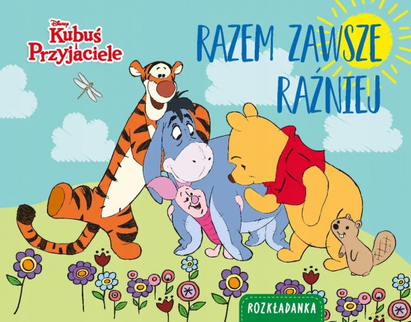 Razem zawsze raźniej. Rozkładanka. Disney Kubuś i Przyjaciele - Monika Kiersnowska [KSIĄŻKA]