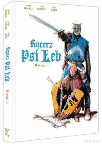 Rycerz Psi Łeb. Księga 2 - Vincent Brugeas, Ronan Toulhoat [KOMIKS]
