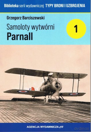 Samoloty wytwórni Parnall - Grzegorz Barciszewski [KSIĄŻKA]
