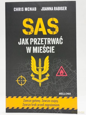 SAS. Jak przetrwać w mieście - Chris McNab, Joanna Rabiger [KSIĄŻKA]