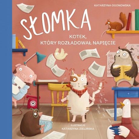 SŁOMKA Kotek, Który Rozładował Napięcie PARASOLKA - Katarzyna Ogonowska [KSIĄŻKA]