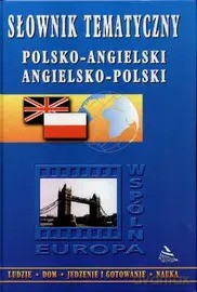Słownik tematyczny polsko angielski [KSIĄŻKA]