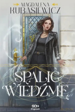 Spalić wiedźmę - Magdalena Kubasiewicz [KSIĄŻKA]