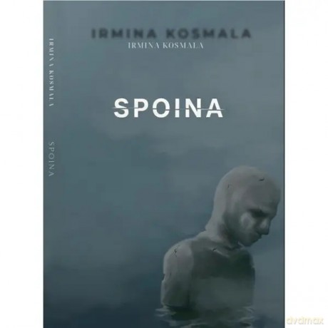 Spoina - Kosmala Irmina [KSIĄŻKA]