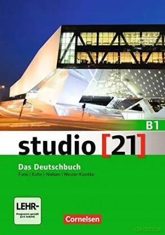 Studio 21 B1 Kurs- und Übungsbuch mit DVD-ROM - Hermann Funk, Christina Kuhn, Laura Nielsen, Britta Winzer-Kiontke [KSIĄŻKA]