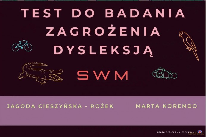 SWM. Test do badania zagrożenia dysleksją - Marta Korendo, Jagoda Cieszyńska [KSIĄŻKA]