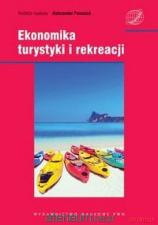 Ekonomika turystyki i rekreacji [KSIĄŻKA]