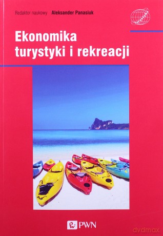 Ekonomika turystyki i rekreacji [KSIĄŻKA]