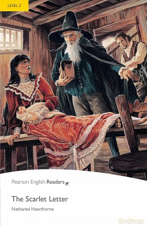 The Scarlett Letter. Book with Digital Version and audio. Level 2 [KSIĄŻKA]