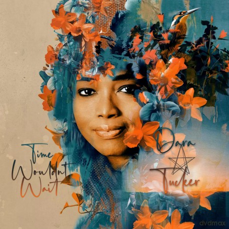 Dara Tucker: Time Wouldn't Wait [CD]