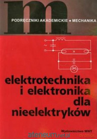 Elektrotechnika i elektronika dla nieelektryków [KSIĄŻKA]
