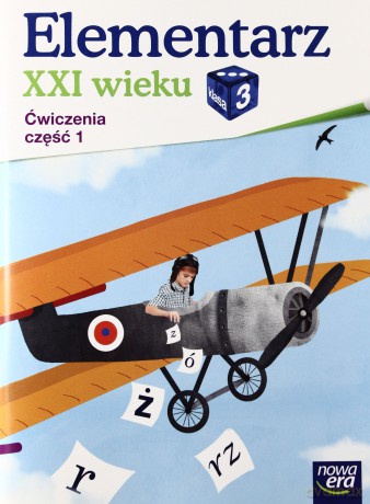 Elementarz XXI wieku kl. 3 Ćwiczenia część 1 [KSIĄŻKA]