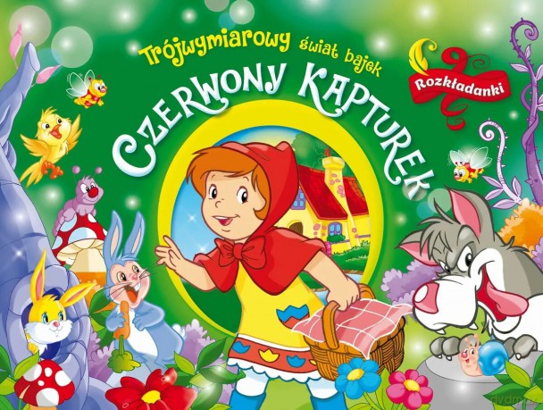 Trójwymiarowy świat bajek. Czerwony Kapturek. Rozkładanki [KSIĄŻKA]