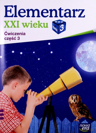 Elementarz XXI wieku kl. 3 Ćwiczenia część 3 [KSIĄŻKA]