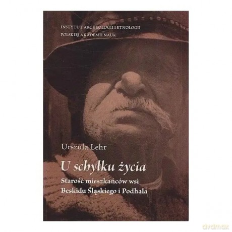 U schyłku życia - Lehr Urszula [KSIĄŻKA]
