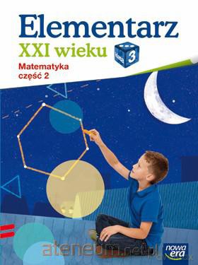 Elementarz XXI wieku kl. 3 Matematyka część 2 [KSIĄŻKA]