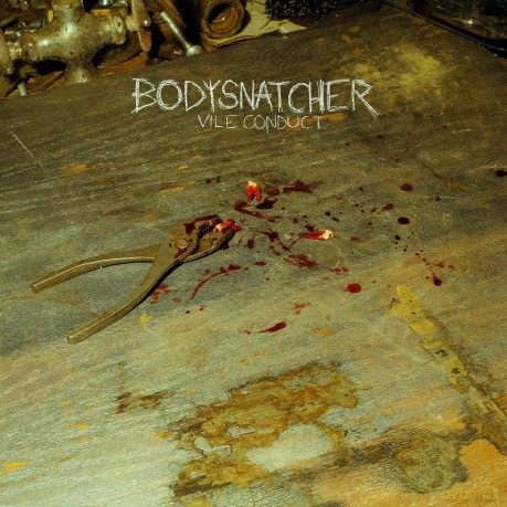 Bodysnatcher: Vile Conduct [CD]