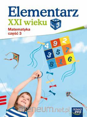 Elementarz XXI wieku kl. 3 Matematyka część 3 [KSIĄŻKA]