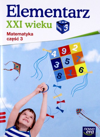 Elementarz XXI wieku kl. 3 Matematyka część 3 [KSIĄŻKA]
