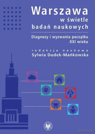 Warszawa w świetle badań naukowych - Dudek-Mańkowska Sylwia [KSIĄŻKA]