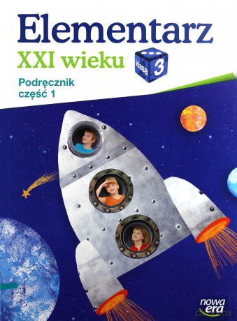 Elementarz XXI wieku kl. 3 Podręcznik część 1 [KSIĄŻKA]