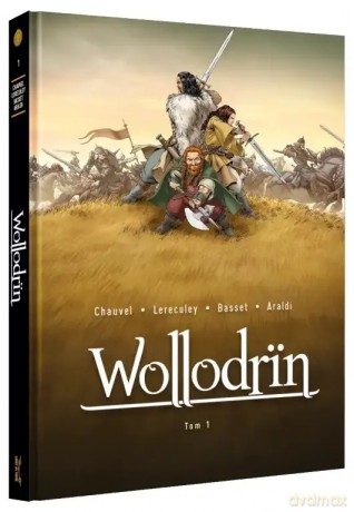 Wollodrn (Tom 1) - David Chauvel, Jérôme Lereculey [KOMIKS]
