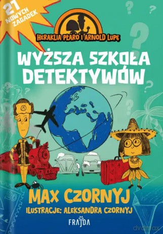 Wyższa szkoła detektywów. Heraklia Płaro i Arnold. Z autografem - Max Czornyj [KSIĄŻKA]