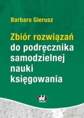 Zbiór rozwiązań do podręcznika samodzielnej 2025 - Barbara Gierusz [KSIĄŻKA]