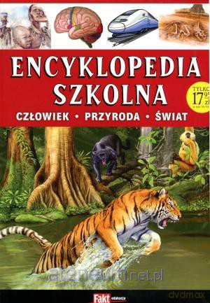 Encyklopedia szkolna. Człowiek-przyroda-świat [KSIĄŻKA]