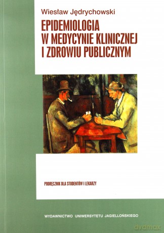 Epidemiologia w medycynie klinicznej i zdrowiu publicznym [KSIĄŻKA]