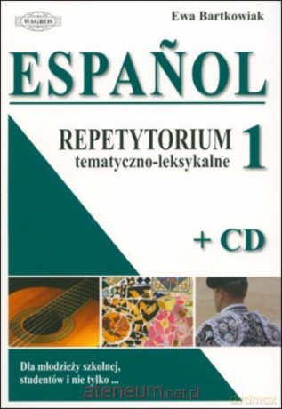 Espańol. Repetytorium 1 tematyczno- lesykalne [KSIĄŻKA]+[CD]